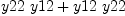 
\label{eq23}{y 22 \  y 12}+{y 12 \  y 22}