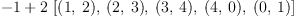 
\label{eq6}- 1 +{2 \ {\left[{\left(1, \: 2 \right)}, \:{\left(2, \: 3 \right)}, \:{\left(3, \: 4 \right)}, \:{\left(4, \: 0 \right)}, \:{\left(0, \: 1 \right)}\right]}}