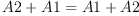 
\label{eq6}{A 2 + A 1}={A 1 + A 2}