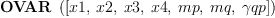 
\label{eq5}\hbox{\axiomType{OVAR}\ } \left({\left[ x 1, \: x 2, \: x 3, \: x 4, \: mp , \: mq , \: �� qp \right]}\right)