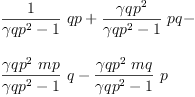 
\label{eq62}\begin{array}{@{}l}
\displaystyle
{{\frac{1}{{{�� qp}^{2}}- 1}}\  qp}+{{\frac{{�� qp}^{2}}{{{�� qp}^{2}}- 1}}\  pq}- 
\
\
\displaystyle
{{\frac{{{�� qp}^{2}}\  mp}{{{�� qp}^{2}}- 1}}\  q}-{{\frac{{{�� qp}^{2}}\  mq}{{{�� qp}^{2}}- 1}}\  p}
