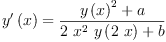 
\label{eq6}{{y^{\prime}}\left({x}\right)}={\frac{{{y \left({x}\right)}^{2}}+ a}{{2 \ {{x}^{2}}\ {y \left({2 \  x}\right)}}+ b}}