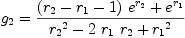 
\label{eq29}{g_{2}}={{{{\left({r_{2}}-{r_{1}}- 1 \right)}\ {{e}^{r_{2}}}}+{{e}^{r_{1}}}}\over{{{r_{2}}^{2}}-{2 \ {r_{1}}\ {r_{2}}}+{{r_{1}}^{2}}}}