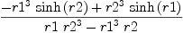 
\label{eq20}{-{{{r 1}^{3}}\ {\sinh \left({r 2}\right)}}+{{{r 2}^{3}}\ {\sinh \left({r 1}\right)}}}\over{{r 1 \ {{r 2}^{3}}}-{{{r 1}^{3}}\  r 2}}