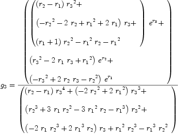 
\label{eq79}\begin{array}{@{}l}
\displaystyle
{g_{3}}={{\left(
\begin{array}{@{}l}
\displaystyle
{{\left({
\begin{array}{@{}l}
\displaystyle
{{\left({r_{2}}-{r_{1}}\right)}\ {{r_{3}}^{2}}}+ 
\
\
\displaystyle
{{\left(-{{r_{2}}^{2}}-{2 \ {r_{2}}}+{{r_{1}}^{2}}+{2 \ {r_{1}}}\right)}\ {r_{3}}}+ 
\
\
\displaystyle
{{\left({r_{1}}+ 1 \right)}\ {{r_{2}}^{2}}}-{{{r_{1}}^{2}}\ {r_{2}}}-{{r_{1}}^{2}}
