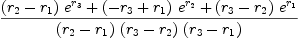 
\label{eq10}{{{\left({r_{2}}-{r_{1}}\right)}\ {{e}^{r_{3}}}}+{{\left(-{r_{3}}+{r_{1}}\right)}\ {{e}^{r_{2}}}}+{{\left({r_{3}}-{r_{2}}\right)}\ {{e}^{r_{1}}}}}\over{{\left({r_{2}}-{r_{1}}\right)}\ {\left({r_{3}}-{r_{2}}\right)}\ {\left({r_{3}}-{r_{1}}\right)}}