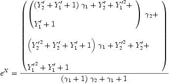 
\label{eq61}\begin{array}{@{}l}
\displaystyle
{{e}^{X}}={{\left(
\begin{array}{@{}l}
\displaystyle
{{\left({
\begin{array}{@{}l}
\displaystyle
{{\left({Y'_{2}}+{Y'_{1}}+ 1 \right)}\ {��_{1}}}+{Y'_{2}}+{{Y'_{1}}^{2}}+ 
\
\
\displaystyle
{Y'_{1}}+ 1 
