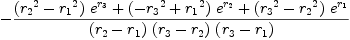 
\label{eq8}-{{{{\left({{r_{2}}^{2}}-{{r_{1}}^{2}}\right)}\ {{e}^{r_{3}}}}+{{\left(-{{r_{3}}^{2}}+{{r_{1}}^{2}}\right)}\ {{e}^{r_{2}}}}+{{\left({{r_{3}}^{2}}-{{r_{2}}^{2}}\right)}\ {{e}^{r_{1}}}}}\over{{\left({r_{2}}-{r_{1}}\right)}\ {\left({r_{3}}-{r_{2}}\right)}\ {\left({r_{3}}-{r_{1}}\right)}}}