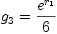 
\label{eq108}{g_{3}}={{{e}^{r_{1}}}\over 6}