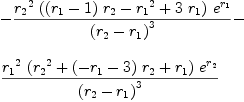 
\label{eq81}\begin{array}{@{}l}
\displaystyle
-{{{{r_{2}}^{2}}\ {\left({{\left({r_{1}}- 1 \right)}\ {r_{2}}}-{{r_{1}}^{2}}+{3 \ {r_{1}}}\right)}\ {{e}^{r_{1}}}}\over{{\left({r_{2}}-{r_{1}}\right)}^{3}}}- 
\
\
\displaystyle
{{{{r_{1}}^{2}}\ {\left({{r_{2}}^{2}}+{{\left(-{r_{1}}- 3 \right)}\ {r_{2}}}+{r_{1}}\right)}\ {{e}^{r_{2}}}}\over{{\left({r_{2}}-{r_{1}}\right)}^{3}}}
