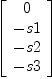 
\label{eq26}\left[ 
\begin{array}{c}
0 
\
- s 1 
\
- s 2 
\
- s 3 
