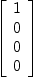 
\label{eq14}\left[ 
\begin{array}{c}
1 
\
0 
\
0 
\
0 
