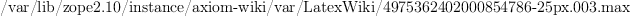 
\label{eq6}
\mbox{{}/var/lib/zope2.10/instance/axiom-wiki/var/LatexWiki/4975362402000854786-25px.003.max{}}
