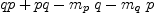 
\label{eq30}qp + pq -{{m_{p}}\  q}-{{m_{q}}\  p}