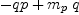 
\label{eq67}- qp +{{m_{p}}\  q}