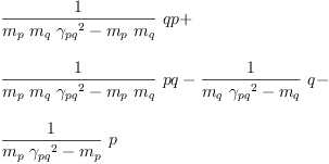 
\label{eq37}\begin{array}{@{}l}
\displaystyle
{{\frac{1}{{{m_{p}}\ {m_{q}}\ {{��_{pq}}^{2}}}-{{m_{p}}\ {m_{q}}}}}\  qp}+ 
\
\
\displaystyle
{{\frac{1}{{{m_{p}}\ {m_{q}}\ {{��_{pq}}^{2}}}-{{m_{p}}\ {m_{q}}}}}\  pq}-{{\frac{1}{{{m_{q}}\ {{��_{pq}}^{2}}}-{m_{q}}}}\  q}- 
\
\
\displaystyle
{{\frac{1}{{{m_{p}}\ {{��_{pq}}^{2}}}-{m_{p}}}}\  p}
