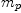 
\label{eq49}m_{p}