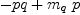 
\label{eq64}- pq +{{m_{q}}\  p}