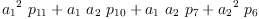 
\label{eq29}{{{a_{1}}^{2}}\ {p_{11}}}+{{a_{1}}\ {a_{2}}\ {p_{10}}}+{{a_{1}}\ {a_{2}}\ {p_{7}}}+{{{a_{2}}^{2}}\ {p_{6}}}