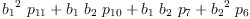 
\label{eq30}{{{b_{1}}^{2}}\ {p_{11}}}+{{b_{1}}\ {b_{2}}\ {p_{10}}}+{{b_{1}}\ {b_{2}}\ {p_{7}}}+{{{b_{2}}^{2}}\ {p_{6}}}