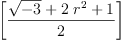 
\label{eq13}\left[{\frac{{\sqrt{- 3}}+{2 \ {{r}^{2}}}+ 1}{2}}\right]