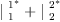 
\label{eq10}{|_{\  1}^{\ {1_{\ }^{<em>}}}}+{|_{\  2}^{\ {2_{\ }^{</em>}}}}