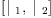 
\label{eq3}\left[{|_{\  1}}, \:{|_{\  2}}\right]