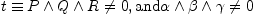 
\label{eq10}
t \equiv P \wedge Q \wedge R \ne 0, \mbox{and} \alpha \wedge \beta \wedge \gamma \ne 0
