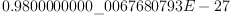 
\label{eq25}0.9800000000 \<u> 0067680793 E - 27