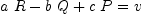 
\label{eq14}{{a \  R}-{b \  Q}+{c \  P}}= v