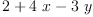 
\label{eq7}2 +{4 \  x}-{3 \  y}