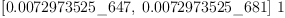 
\label{eq36}{\left[{0.0072973525 \<u> 647}, \:{0.0072973525 \</u> 681}\right]}\  1