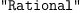 
\label{eq18}\verb#"Rational"#