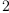 
\label{eq13}2