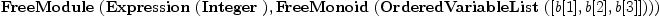 
\label{eq29}\hbox{\axiomType{FreeModule}\ } (\hbox{\axiomType{Expression}\ } (\hbox{\axiomType{Integer}\ }) , \hbox{\axiomType{FreeMonoid}\ } (\hbox{\axiomType{OrderedVariableList}\ } ([ b [ 1 ] , b [ 2 ] , b [ 3 ] ])))