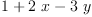 
\label{eq5}1 +{2 \  x}-{3 \  y}