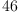 
\label{eq2}46