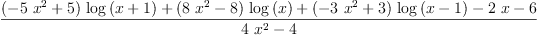 
\label{eq4}\frac{{{\left(-{5 \ {{x}^{2}}}+ 5 \right)}\ {\log \left({x + 1}\right)}}+{{\left({8 \ {{x}^{2}}}- 8 \right)}\ {\log \left({x}\right)}}+{{\left(-{3 \ {{x}^{2}}}+ 3 \right)}\ {\log \left({x - 1}\right)}}-{2 \  x}- 6}{{4 \ {{x}^{2}}}- 4}