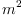 
\label{eq13}{m}^{2}