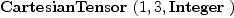 
\label{eq3}\hbox{\axiomType{CartesianTensor}\ } (1, 3, \hbox{\axiomType{Integer}\ })