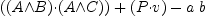 
\label{eq20}{\left({\left(A{\wedge}B \right)}{\cdot}{\left(A{\wedge}C \right)}\right)}+{\left(P{\cdot}v \right)}-{a \  b}