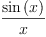 
\label{eq9}\frac{\sin \left({x}\right)}{x}