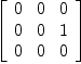 
\label{eq20}\left[ 
\begin{array}{ccc}
0 & 0 & 0 
\
0 & 0 & 1 
\
0 & 0 & 0 
