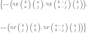 
\label{eq13}\begin{array}{@{}l}
\displaystyle
\left\{{= = \left({{\%E \ {\left(
\begin{array}{c}
k 
\
n 
\
