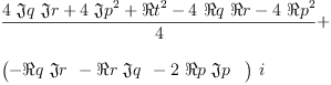 \label{eq8}\begin{array}{@{}l}
\displaystyle
{\frac{{4 \ �� � q \ �� � r}+{4 \ {{�� � p}^{2}}}+{{� � t}^{2}}-{4 \ � � q \ � � r}-{4 \ {{� � p}^{2}}}}{4}}+
\
\
\displaystyle
{{\left({
\begin{array}{@{}l}
\displaystyle
-{
\begin{array}{@{}l}
\displaystyle
� � q \ �� � r
\label{eq8}\begin{array}{@{}l}
\displaystyle
{\frac{{4 \ �� � q \ �� � r}+{4 \ {{�� � p}^{2}}}+{{� � t}^{2}}-{4 \ � � q \ � � r}-{4 \ {{� � p}^{2}}}}{4}}+
\
\
\displaystyle
{{\left({
\begin{array}{@{}l}
\displaystyle
-{
\begin{array}{@{}l}
\displaystyle
� � q \ �� � r
