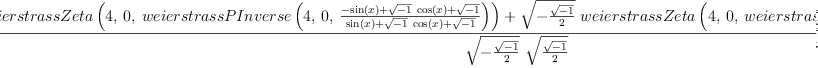 
\label{eq2}\frac{{{\sqrt{\frac{\sqrt{- 1}}{2}}}\ {weierstrassZeta \left({4, \: 0, \:{weierstrassPInverse \left({4, \: 0, \:{\frac{-{\sin \left({x}\right)}+{{\sqrt{- 1}}\ {\cos \left({x}\right)}}+{\sqrt{- 1}}}{{\sin \left({x}\right)}+{{\sqrt{- 1}}\ {\cos \left({x}\right)}}+{\sqrt{- 1}}}}}\right)}}\right)}}+{{\sqrt{-{\frac{\sqrt{- 1}}{2}}}}\ {weierstrassZeta \left({4, \: 0, \:{weierstrassPInverse \left({4, \: 0, \:{\frac{-{\sin \left({x}\right)}-{{\sqrt{- 1}}\ {\cos \left({x}\right)}}-{\sqrt{- 1}}}{{\sin \left({x}\right)}-{{\sqrt{- 1}}\ {\cos \left({x}\right)}}-{\sqrt{- 1}}}}}\right)}}\right)}}}{{\sqrt{-{\frac{\sqrt{- 1}}{2}}}}\ {\sqrt{\frac{\sqrt{- 1}}{2}}}}
