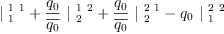 
\label{eq13}{|_{\  1}^{\  1 \  1}}+{{\frac{q_{0}}{\overline{q_{0}}}}\ {|_{\  2}^{\  1 \  2}}}+{{\frac{q_{0}}{\overline{q_{0}}}}\ {|_{\  2}^{\  2 \  1}}}-{{q_{0}}\ {|_{\  1}^{\  2 \  2}}}