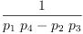 
\label{eq33}\frac{1}{{{p_{1}}\ {p_{4}}}-{{p_{2}}\ {p_{3}}}}