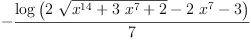 
\label{eq5}-{\frac{\log \left({{2 \ {\sqrt{{{x}^{14}}+{3 \ {{x}^{7}}}+ 2}}}-{2 \ {{x}^{7}}}- 3}\right)}{7}}