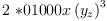 
\label{eq10}2 \ {{<em> 01000 x \left({y_{z}}\right)}^{3}}